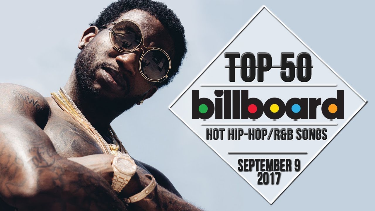 Top 50 • Us Hip Hop Randb Songs • September 9 2017 Billboard Charts Youtube