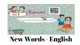 NCERT CLASS 5 ENGLISH MARIGOLD UNIT 2- TEAMWORK ( NEW WORDS - ENGLISH)
