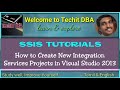 PART 02 HOW TO CREATE NEW INTEGRATION SERVICES PROJECTS IN VISUAL STUDIO 2013(TAMIL) | TechIT DBA