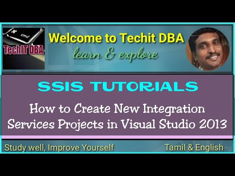 PART 02 HOW TO CREATE NEW INTEGRATION SERVICES PROJECTS IN VISUAL STUDIO 2013(TAMIL) | TechIT DBA
