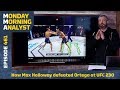 How Max Holloway Beat Brian Ortega At UFC 231 | Monday Morning Analyst #461