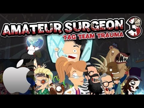 AMATEUR SURGEON 3 GAMEPLAY TRAILER VIDEO HD iPAD 2 3 4 iPHONE 4S 5 iPOD TOUCH 5 ANDROID