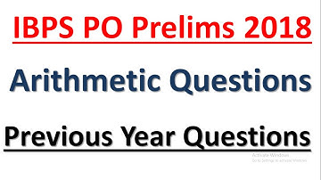 IBPS PO Prelims 2018 : Arithmetic (Misc.) Previous Year Questions || Memory Based Quant Questions