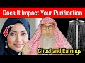 Ghusl and Earrings: Does It Affect Your Purification?