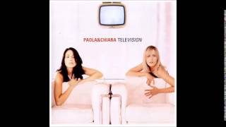 Video thumbnail of "Paola & Chiara - Viva el amor!"