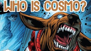 Who Is Cosmo? The Space Dog Marvel