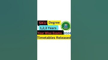 SKU Degree 1,2,3 Years Year Wise Exams Timetables Released-2024 || Pdf Available ||@ismartedu4u177 