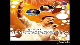 SEM COMPROMISSO. CD COMPLETO 2006. DO ÀS MELHORES MÚSICAS DE SUCESSOS DO SAMBA E PAGODE.IMP