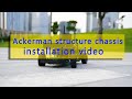 Ackerman structure chassis installation video