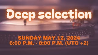 Deep selection - live mix- #deephouse  #deephousemusic #chillhouse #vocalhouse #soulfulhouse