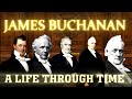 James buchanan a life through time 17911868