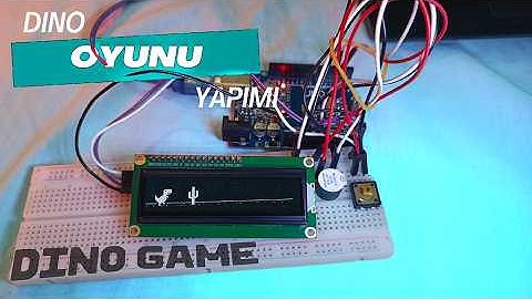 Arduino ile Dino Oyunu Yapımı | LCD Ekran Üzerinde Dino Game!