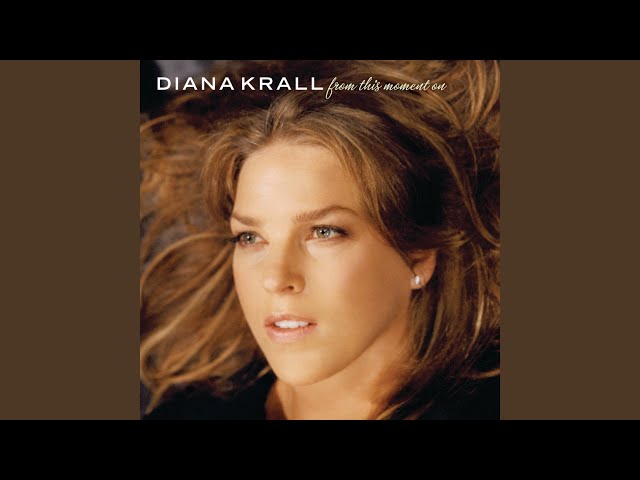 DIANA KRALL - I Was Doing Alright