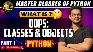 Mastering Python OOP: Classes and Objects Simplified! | PART 1 | by Prasanna Sir