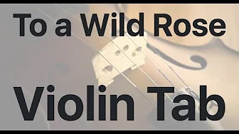 Learn To a Wild Rose on Violin - How to Play Tutorial Learn To a Wild Rose on Violin - How to Play Tutorial