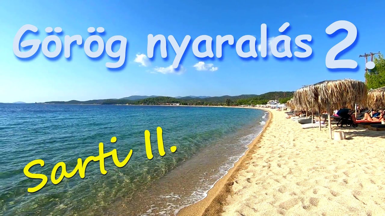 Panoráma Étterem, Porto Koufo, Toroni partjai és  Destenika széle - Görög nyaralás-Sarti II. 2. rész