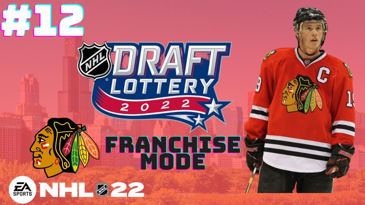 NHL 22: Chicago Blackhawks Franchise Mode #12 | MASSIVE DRAFT LOTTERY & TRADE DEADLINE!!!