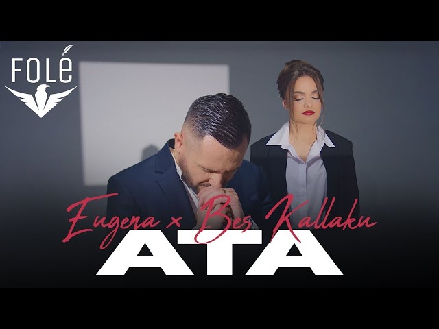 Bes Kallaku u0026 Eugena - Ata (Official Video) class=