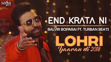 Balvir Boparai : End Krata Ni| Lohri Yaaran Di 2018 | New Punjabi Song 2018 | Saga Music