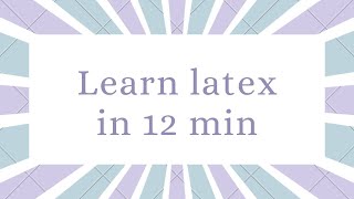LEARN LATEX USING TEXSTUDIO IN 12 MIN | English