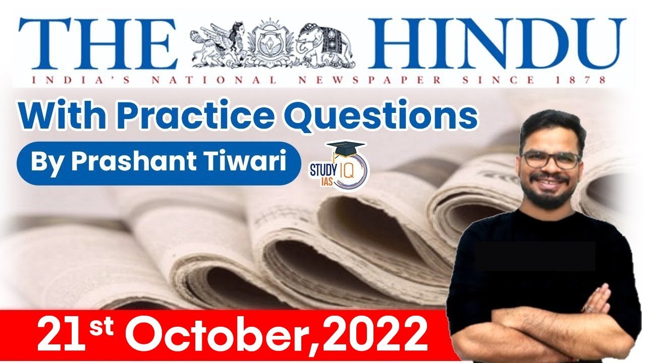 21st October 2022 | The Hindu Newspaper Analysis by Prashant Tiwari | UPSC Current Affairs 2022