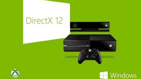 The Absolute Truth About DirectX 12 And The Xbox One