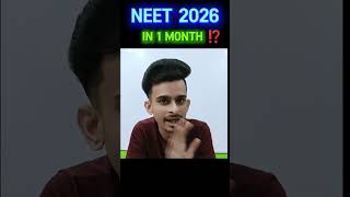 Can You Crack NEET 2026 in 1 Month ⁉️ Neet Last Month Planner