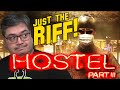 Hostel Part 3 | Just the Riff