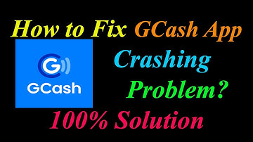 How to Fix GCash App Keeps Crashing Problem Solutions Android & Ios - GCash Crash Error