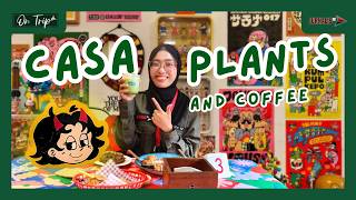 On trip | Casa Plants and Coffee, Hidden Gem yang Mulai Ramai Diserbu