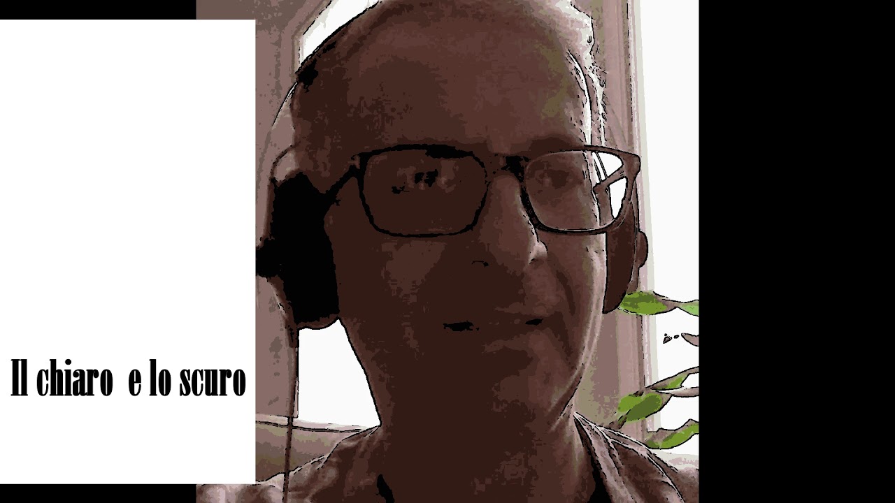 io chiaro e lo scuro