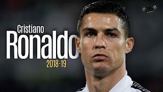 Cristiano Ronaldo 2018/19 ● Skills Goals, Assists || HD ●
