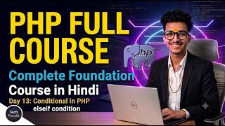Full Php Tutorial in Hindi #13 Control Statements in PHP | Elseif Condition in PHP #2026 Update