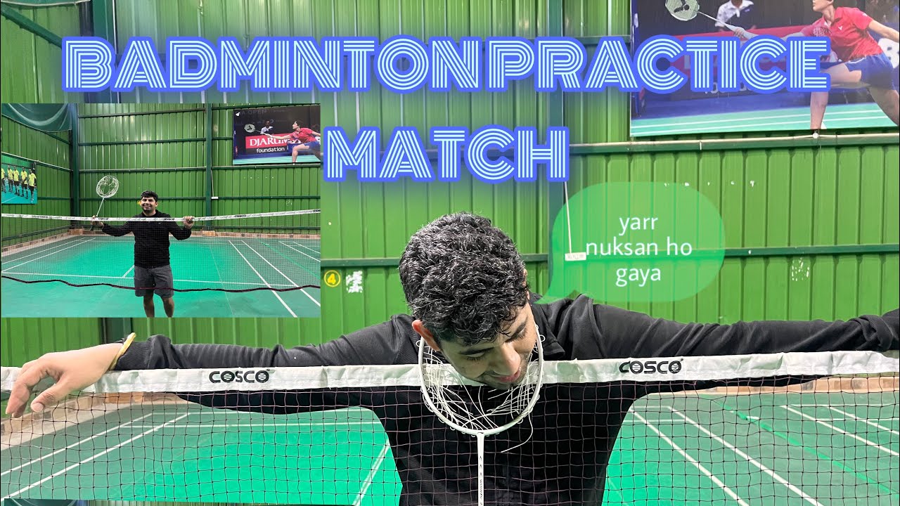 BADMINTON PRACTICE MATCH ASMR : Aaj to nuksan ho gaya yarr - YouTube