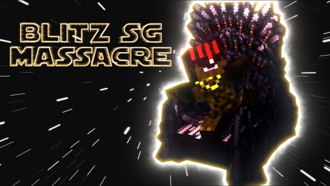 BLITZ SG MASSACRE | MY LAST MONTAGE