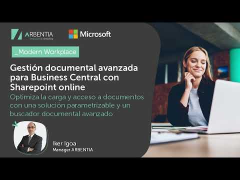 Gestión documental avanzada para Business Central con SharePoint Online - video from Arbentia