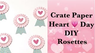 Crate Paper “Heart💖Day” inspired Rosettes Tutorial