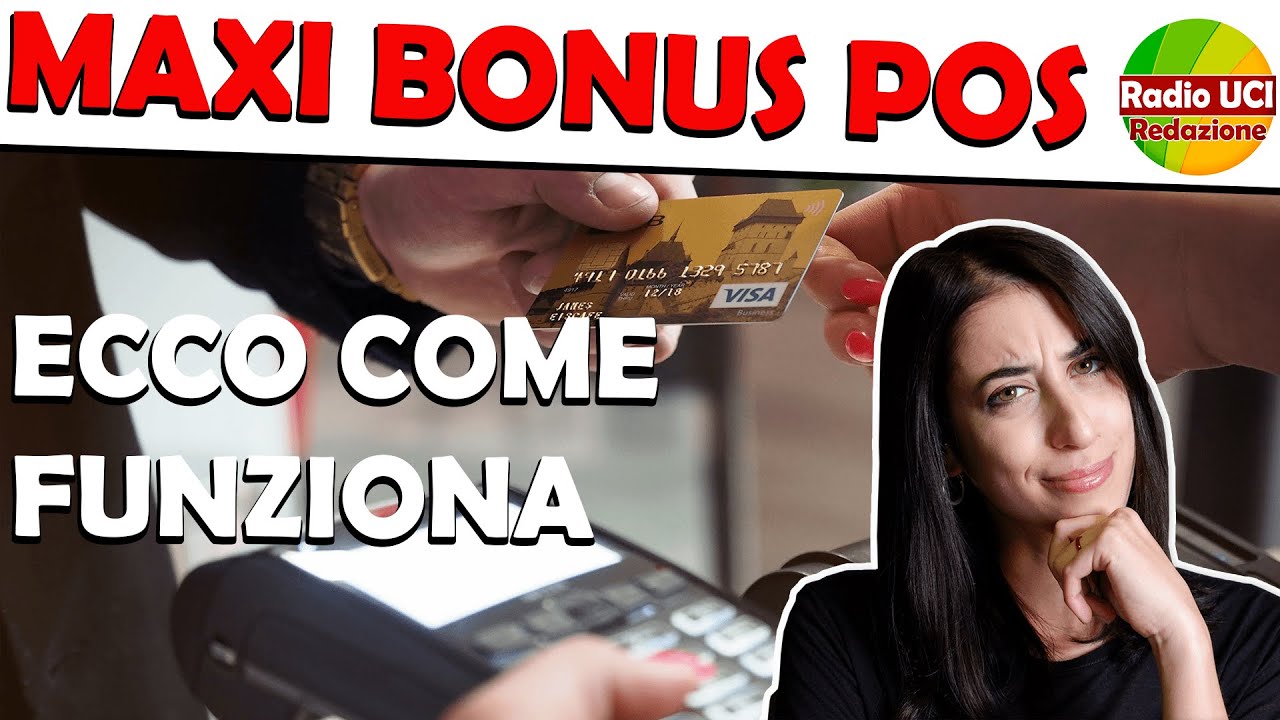 MAXI BONUS POS: ECCO COME FUNZIONE!