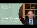 Jake Sherman | This House Believes the Press has Too Much Power and Not Enough Accountability
