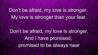 Don't be Afraid