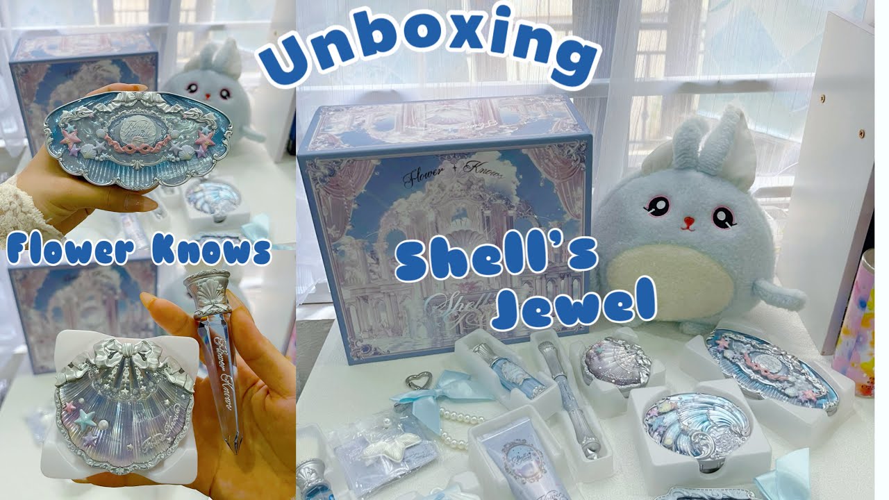 Unboxing : Flower Knows Shell’s Jewel Blue 💎🐬🌊🐚💙