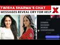 Twisha Sharma | “I’m Trapped”: Twisha Sharma’s Chat Messages Expose & Raise New Questions in Probe |