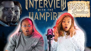 Interview With The Vampire Season 2 Episode 4 REACTION