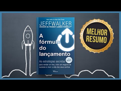 Livro A FÓRMULA DE LANÇAMENTO | Jeff Walker | Resumo Audiobook