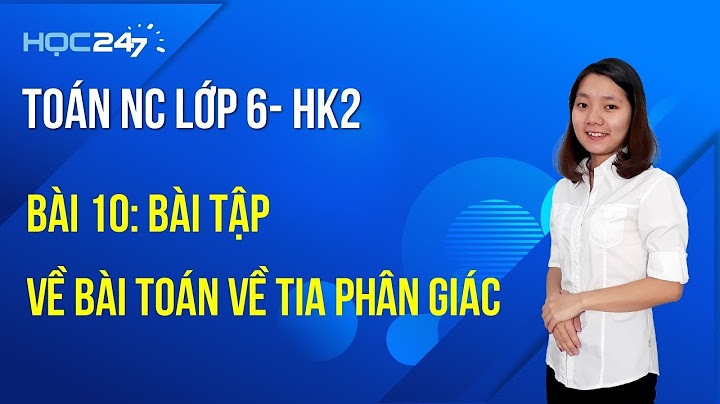 Bài tập về phân giác toán lớp 6 năm 2024