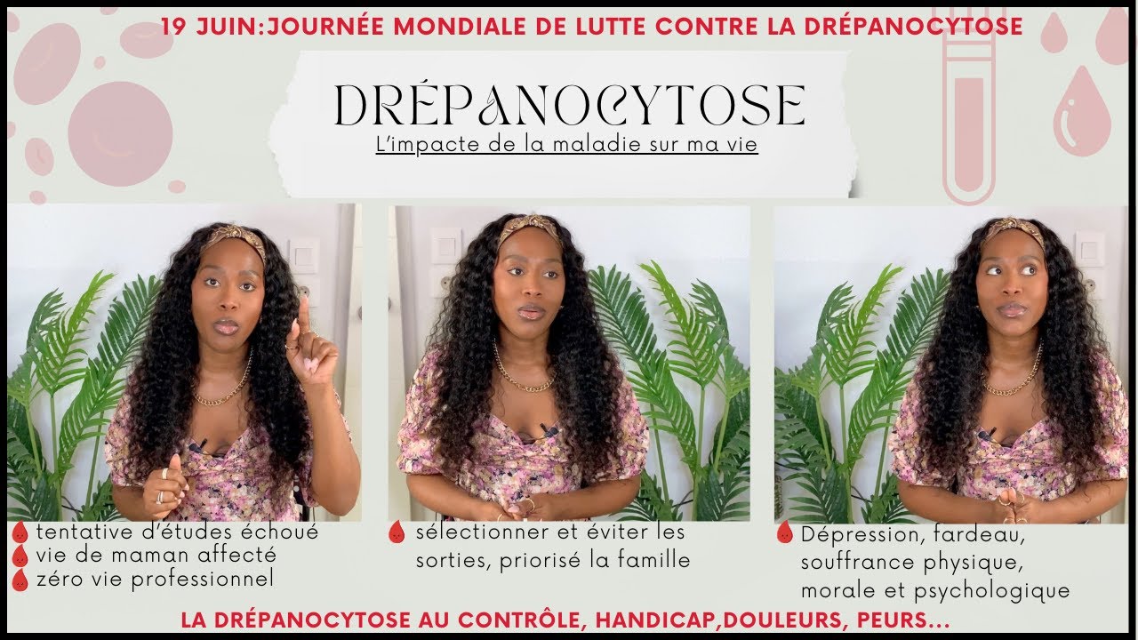 🩸DRÉPANOCYTOSE SÉVÈRE: COMMENT ELLE AFFECTE MA VIE! Mon témoignage!!!