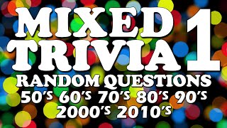 General Trivia Mix 20 Rapid Fire Questions With Answers 50s 60s 70 S 80 S 90 S 2000 S 2010s Quiz Youtube