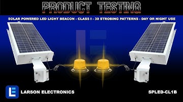 Solar Powered LED Light Beacon - Class I - 30 Strobing Patterns - Day or Night Use