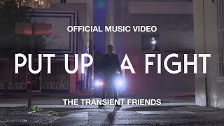 Put Up a Fight | Official Music Video