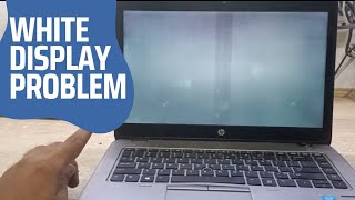 How to fix laptop white screen problem - hp 840 G2/G3/G4 laptop no display - display white screen